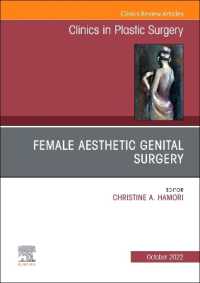 Female Aesthetic Genital Surgery, an Issue of Clinics in Plastic Surgery (The Clinics: Internal Medicine)