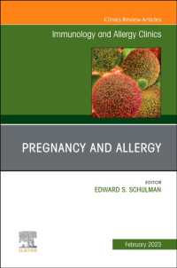 Pregnancy and Allergy, an Issue of Immunology and Allergy Clinics of North America (The Clinics: Internal Medicine)
