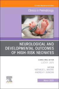 Neurological and Developmental Outcomes of High-Risk Neonates, an Issue of Clinics in Perinatology (The Clinics: Orthopedics)