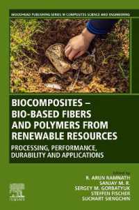 Biocomposites - Bio-based Fibers and Polymers from Renewable Resources : Processing, Performance, Durability and Applications (Woodhead Publishing Series in Composites Science and Engineering)