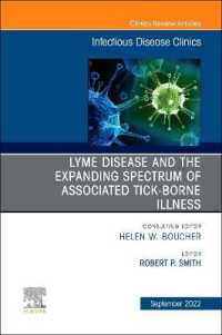 Lyme Disease and the Expanded Spectrum of Blacklegged Tick-Borne Infections, an Issue of Infectious Disease Clinics of North America (The Clinics: Internal Medicine)