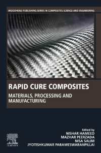 Rapid Cure Composites : Materials, Processing and Manufacturing (Woodhead Publishing Series in Composites Science and Engineering)
