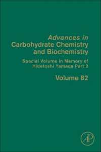 Special Volume in Memory of Hidetoshi Yamada Part 2 (Advances in Carbohydrate Chemistry and Biochemistry)
