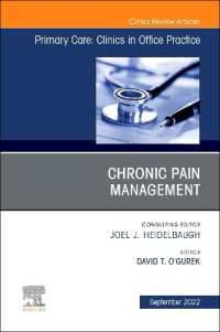 Chronic Pain Management, an Issue of Primary Care: Clinics in Office Practice (The Clinics: Internal Medicine)