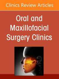 Education in Oral and Maxillofacial Surgery: An Evolving Paradigm, an Issue of Oral and Maxillofacial Surgery Clinics of North America (The Clinics: Internal Medicine)