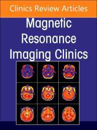 MR Imaging of the Adnexa, an Issue of Magnetic Resonance Imaging Clinics of North America (The Clinics: Radiology)