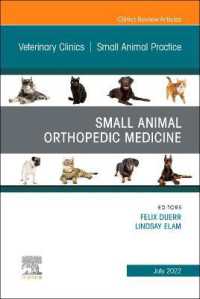 Small Animal Orthopedic Medicine, an Issue of Veterinary Clinics of North America: Small Animal Practice (The Clinics: Internal Medicine)
