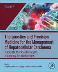 Theranostics and Precision Medicine for the Management of Hepatocellular Carcinoma, Volume 2 : Diagnosis, Therapeutic Targets, and Molecular Mechanisms