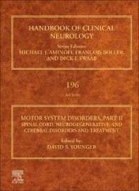 Motor System Disorders, Part II : Spinal Cord, Neurodegenerative, and Cerebral Disorders and Treatment (Handbook of Clinical Neurology)