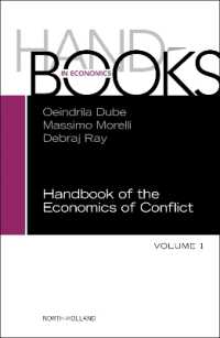 紛争の経済学ハンドブック<br>Handbook of the Economics of Conflict (Handbook of the Economics of Conflict)