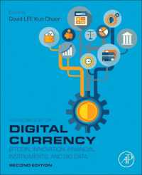 デジタル通貨ハンドブック（第２版）<br>Handbook of Digital Currency : Bitcoin, Innovation, Financial Instruments, and Big Data （2ND）