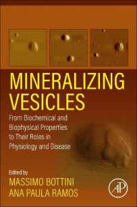 Mineralizing Vesicles : From Biochemical and Biophysical Properties to Their Roles in Physiology and Disease