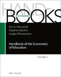 教育の経済学ハンドブック（第６版）<br>Handbook of the Economics of Education (Handbook of the Economics of Education)