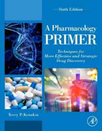 薬理学入門（第６版）<br>A Pharmacology Primer : Techniques for More Effective and Strategic Drug Discovery （6TH）