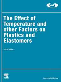 The Effect of Temperature and other Factors on Plastics and Elastomers (Plastics Design Library) （4TH）