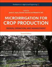 作物生産のための小規模灌漑：設計・稼働・管理（第２版）<br>Microirrigation for Crop Production : Design, Operation, and Management （2ND）