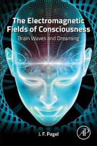 The Electromagnetic Fields of Consciousness : Brain Waves and Dreaming