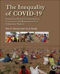 先住民コミュニティに見るCOVID-19対応の格差<br>The Inequality of COVID-19 : Immediate Health Communication, Governance and Response in Four Indigenous Regions