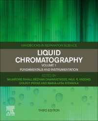Liquid Chromatography : Fundamentals and Instrumentation (Handbooks in Separation Science) （3RD）