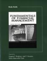 Fundamentals of Financial Management Study Guide （tenth）
