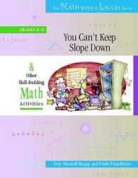 You Can't Keep Slope Down : And Other Skill-building Math Activities Grades 8-9 (The Math with a Laugh Series)