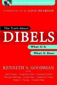 The Truth about DIBELS : What it is, What it Does