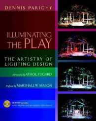 Illuminating the Play : The Artistry of Lighting Design （PAP/CDR）