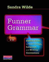 Funner Grammar : Fresh Ways to Teach Usage, Language, and Writing Conventions, Grades 3-8