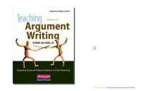 Teaching Argument Writing, Grades 6-12 : Supporting Claims with Relevant Evidence and Clear Reasoning