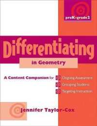 Differentiating in Geometry, Prek-Grade 2 : A Content Companionfor Ongoing Assessment, Grouping Students, Targeting Instruct Ion, and Adjusting L (Differentiating in Math Conten)
