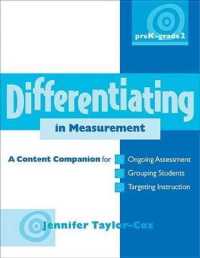 Differentiating in Measurement, Prek-Grade 2 : A Content Companionfor Ongoing Assessment, Grouping Students, Targeting Instruct Ion, and Adjusting L (Differentiating in Math Conten)