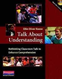 Talk about Understanding : Rethinking Classroom Talk to Enhance Comprehension