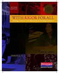 With Rigor for All : Meeting Common Core Standards for Reading Literature （2ND）