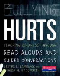 Bullying Hurts : Teaching Kindness through Read Alouds and Guided Conversations