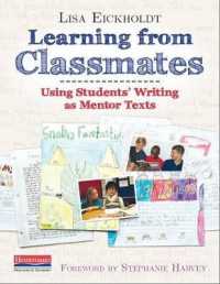 Learning from Classmates : Using Students' Writing as Mentor Texts