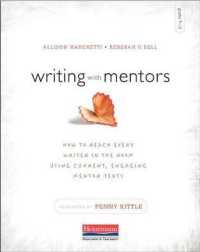 Writing with Mentors : How to Reach Every Writer in the Room Using Current, Engaging Mentor Texts