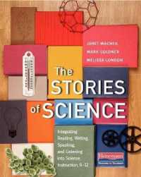 The Stories of Science : Integrating Reading, Writing, Speaking, and Listening into Science Instruction, 6-12