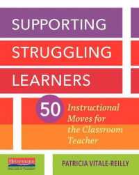 Supporting Struggling Learners : 50 Instructional Moves for the Classroom Teacher
