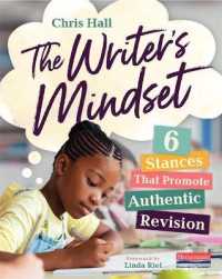 The Writer's Mindset : Six Stances That Promote Authentic Revision