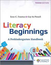 Literacy Beginnings : A Prekindergarten Handbook （3 PAP/PSC）