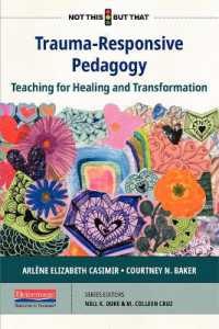 Trauma-Responsive Pedagogy : Teaching for Healing and Transformation
