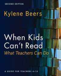 When Kids Can't Read-What Teachers Can Do, Second Edition : A Guide for Teachers 4-12 （2ND）