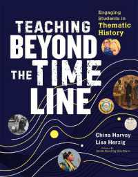 Teaching Beyond the Timeline : Engaging Students in Thematic History