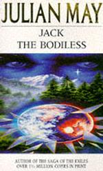 Jack the Bodiless (Galactic Milieu Trilogy) 〈Bk.1〉 （New）