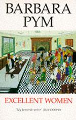 Excellent Women -- Paperback （New ed）
