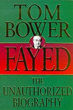 Fayed : The Unauthorized Biography （Updated）