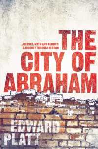 City of Abraham : History, Myth and Memory: A Journey through Hebron