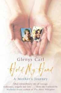 Hold My Hand : A Mother's Journey （New）
