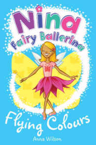 Nina Fairy Ballerina: Flying Colours （Unabridged）