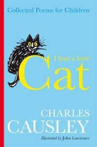 I Had a Little Cat : Collected Poems for Children （Reprint）